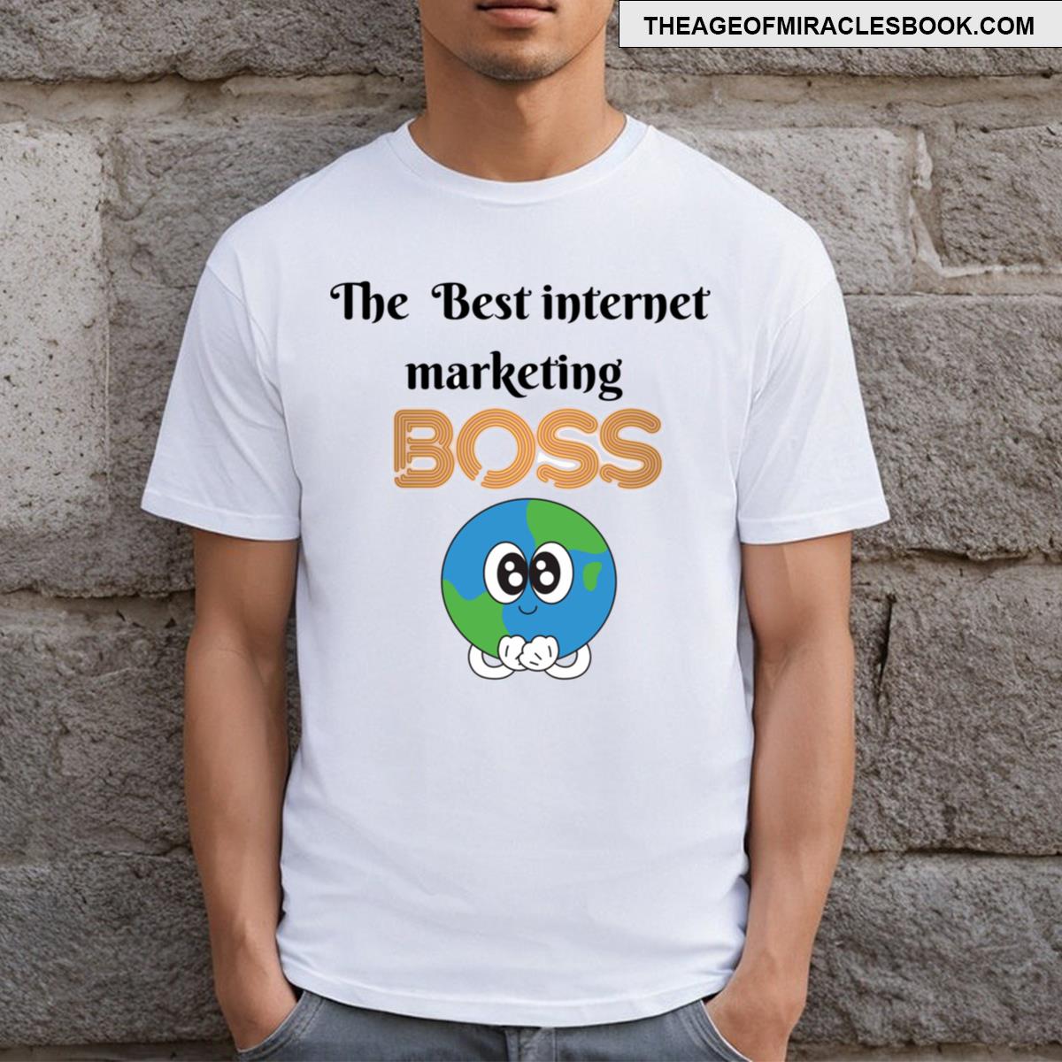 Internet Marketing Boss T-shirt