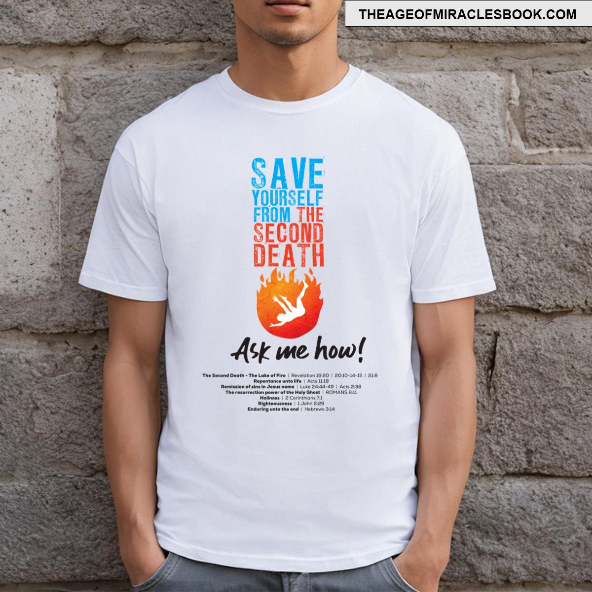 Save Yourself From The Second Death T-shirt