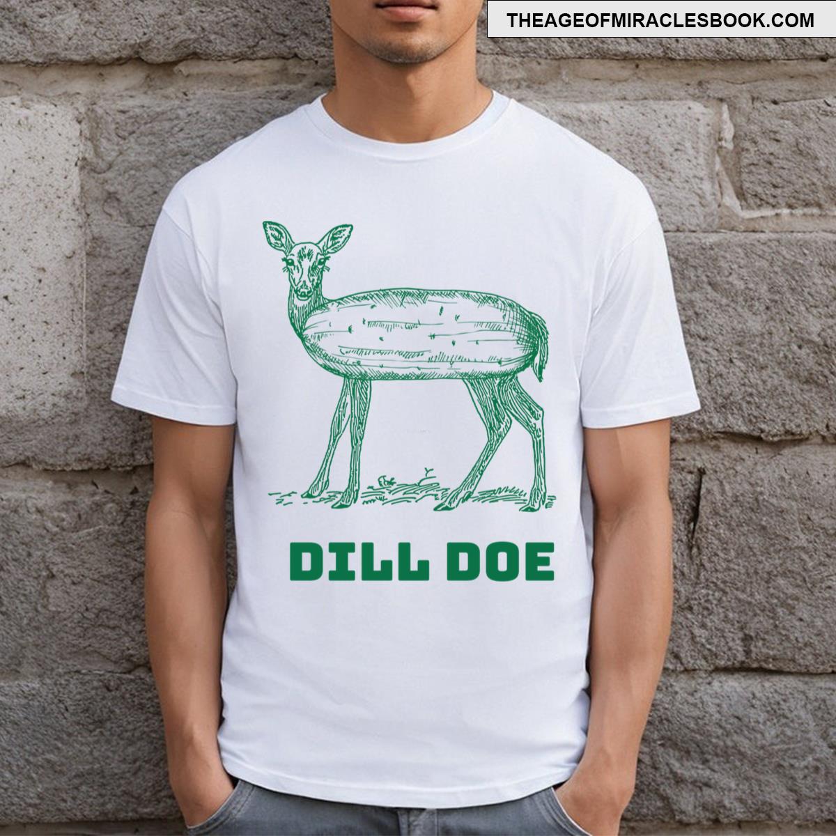 Dill Doe Funny Pickle Deer T-shirt