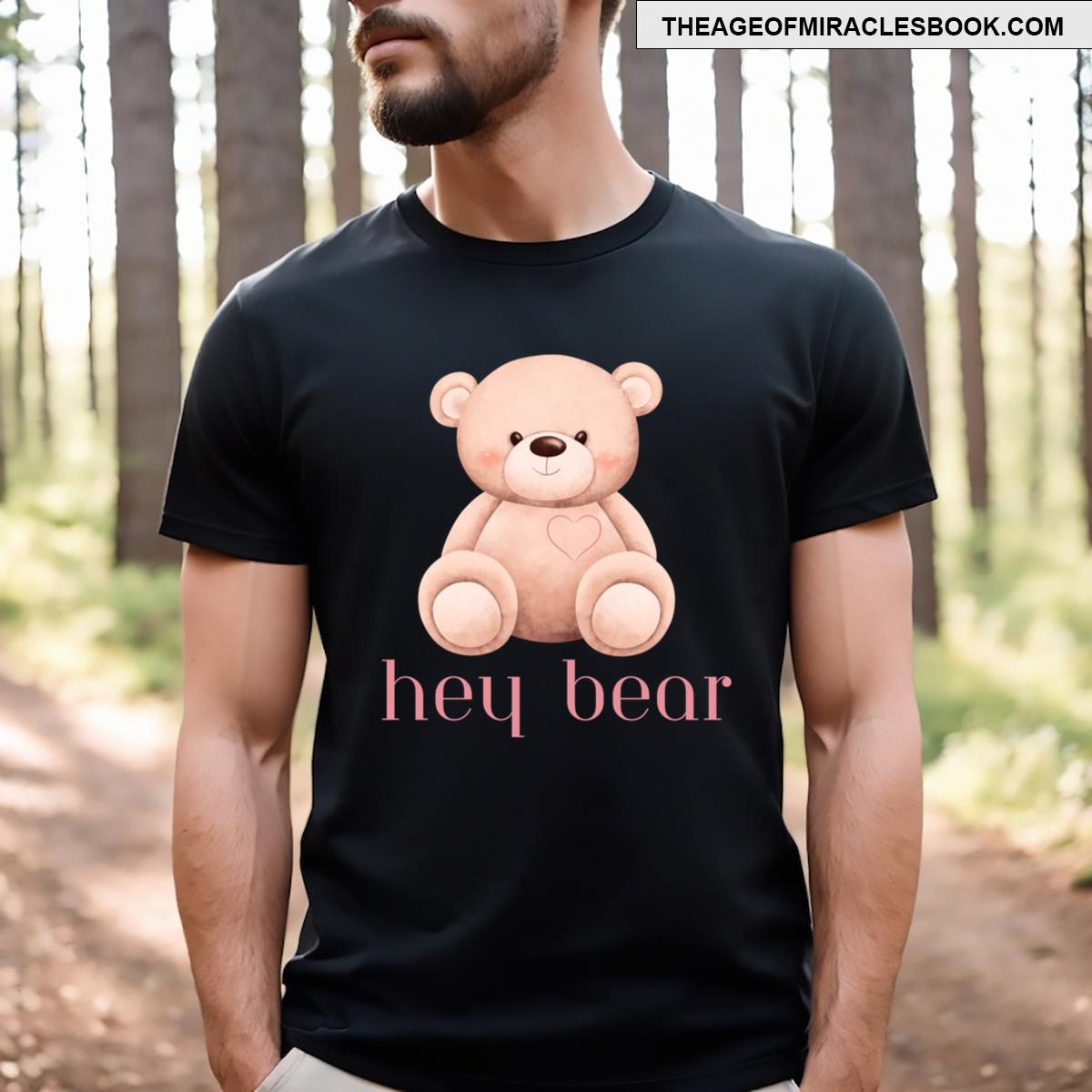 Hey Bear Teddy T-shirt