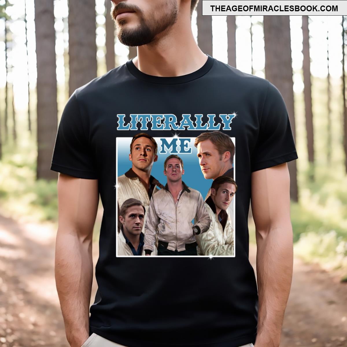 Literally Me Ryan Gosling T-shirt