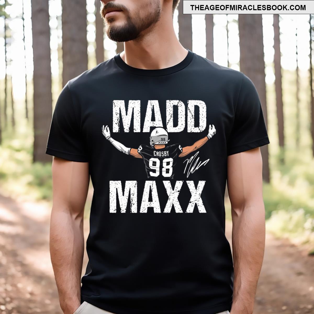 Maxx Crosby Madd Maxx T-shirt
