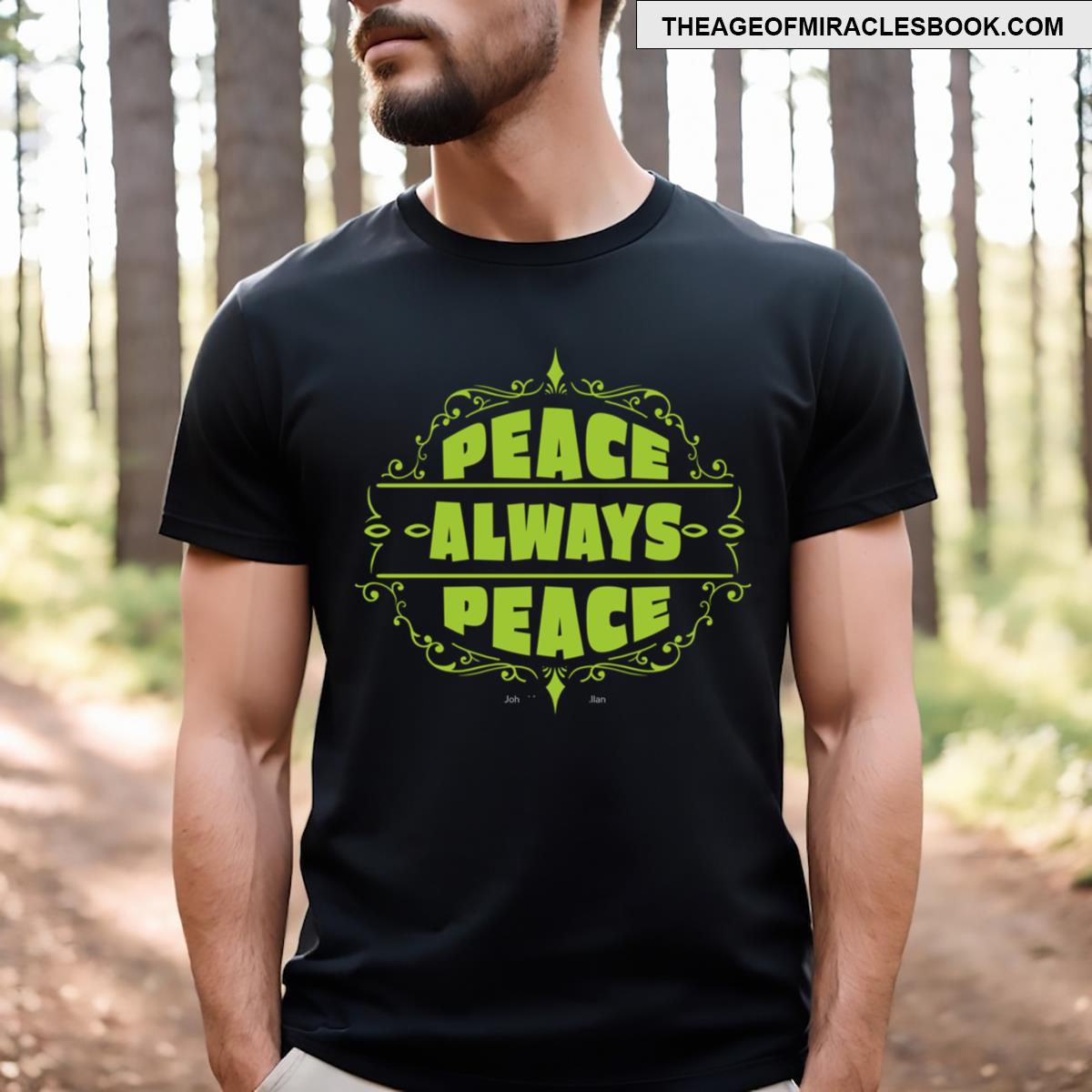Peace Always Peace T-shirt