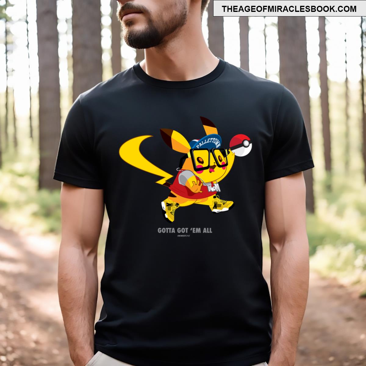 Gotta Got Em All T-shirt
