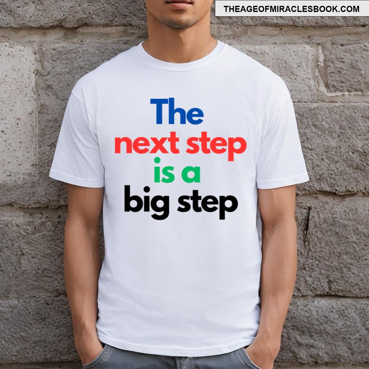 The Next Step T-shirt