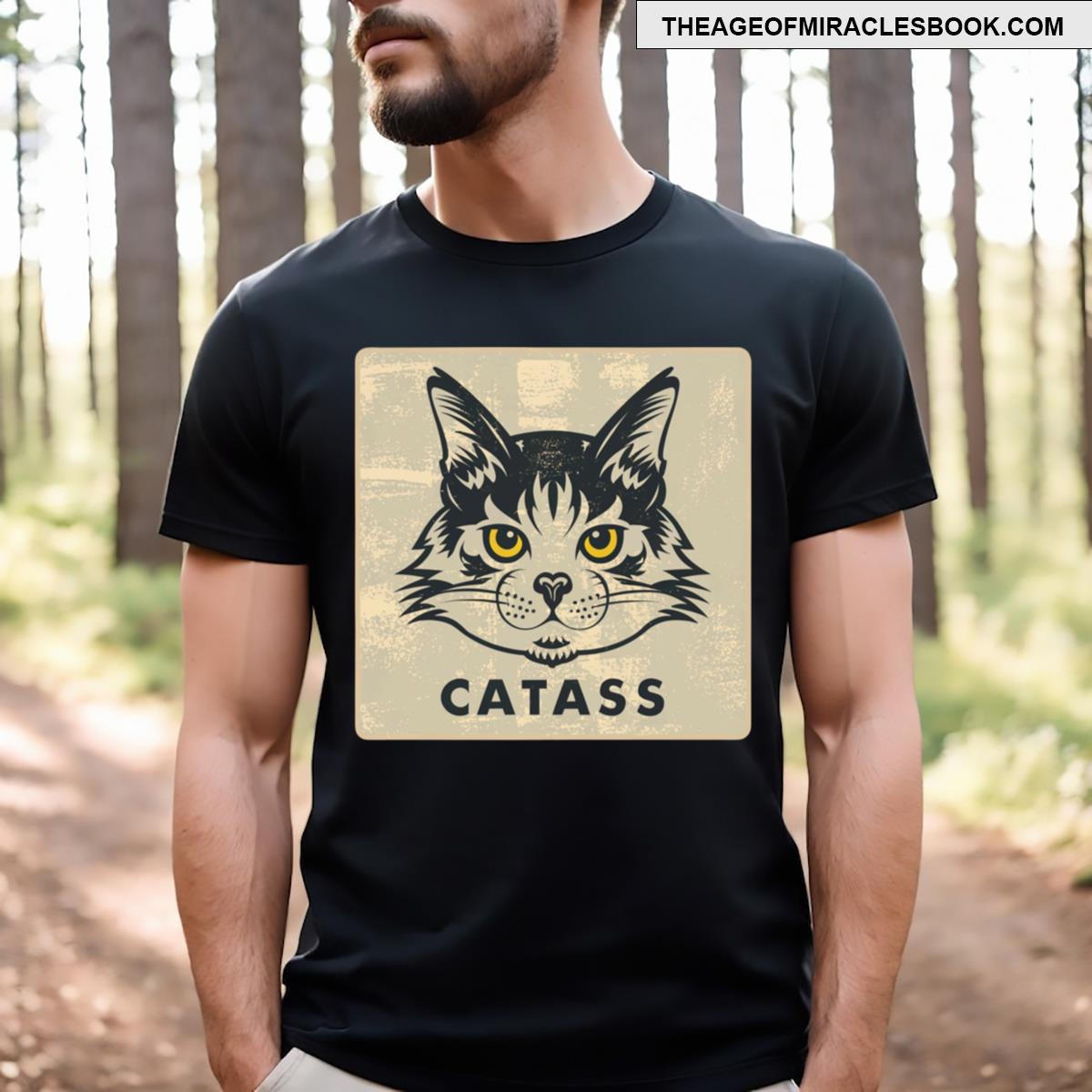 Badass Cat Cat Ass! T-shirt