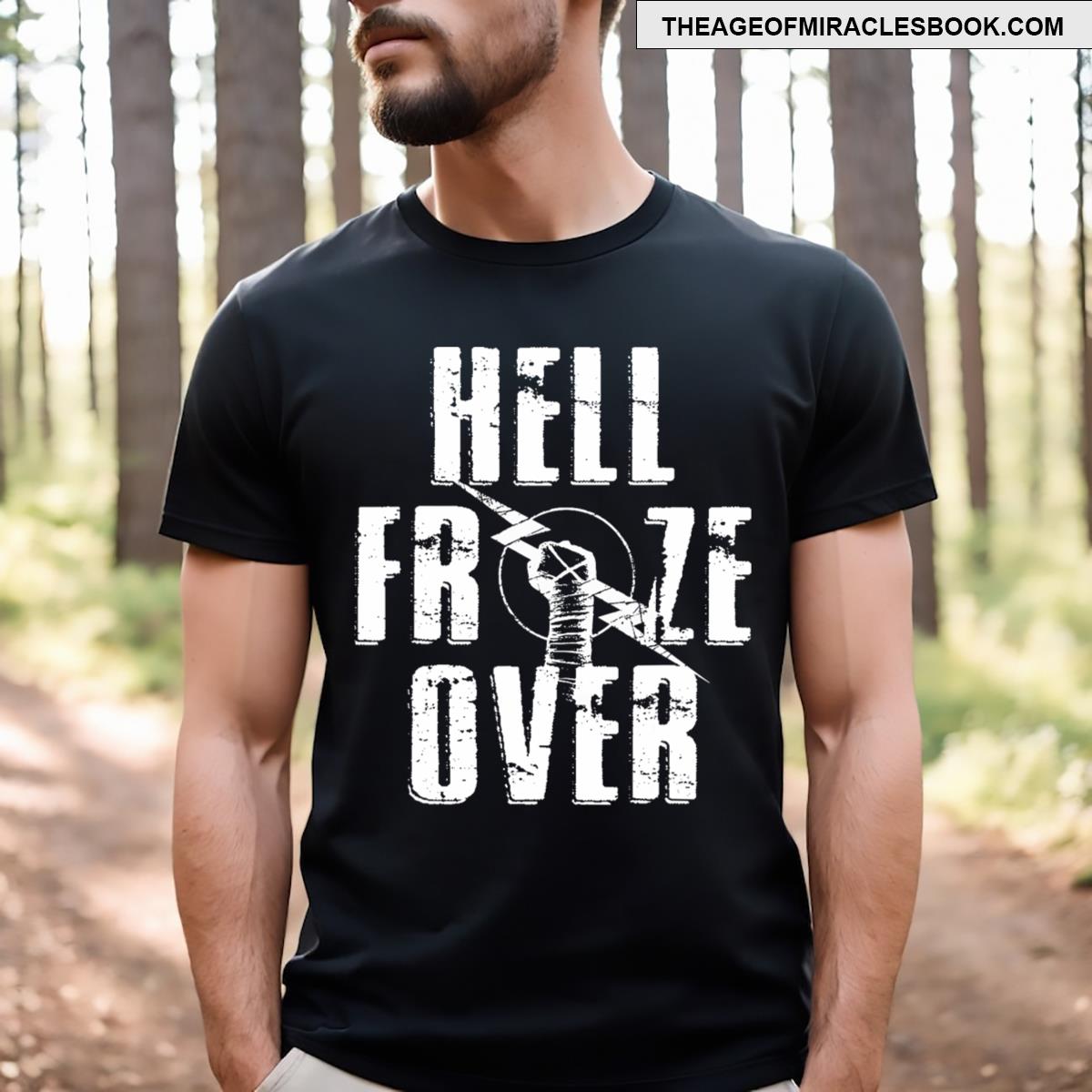 Hell Froze Over T-shirt