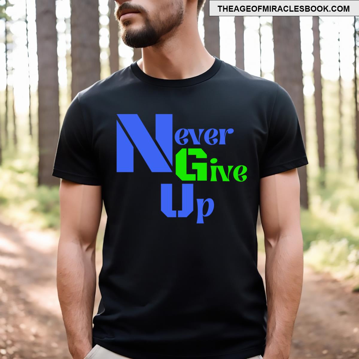 Never Give Up T-shirt