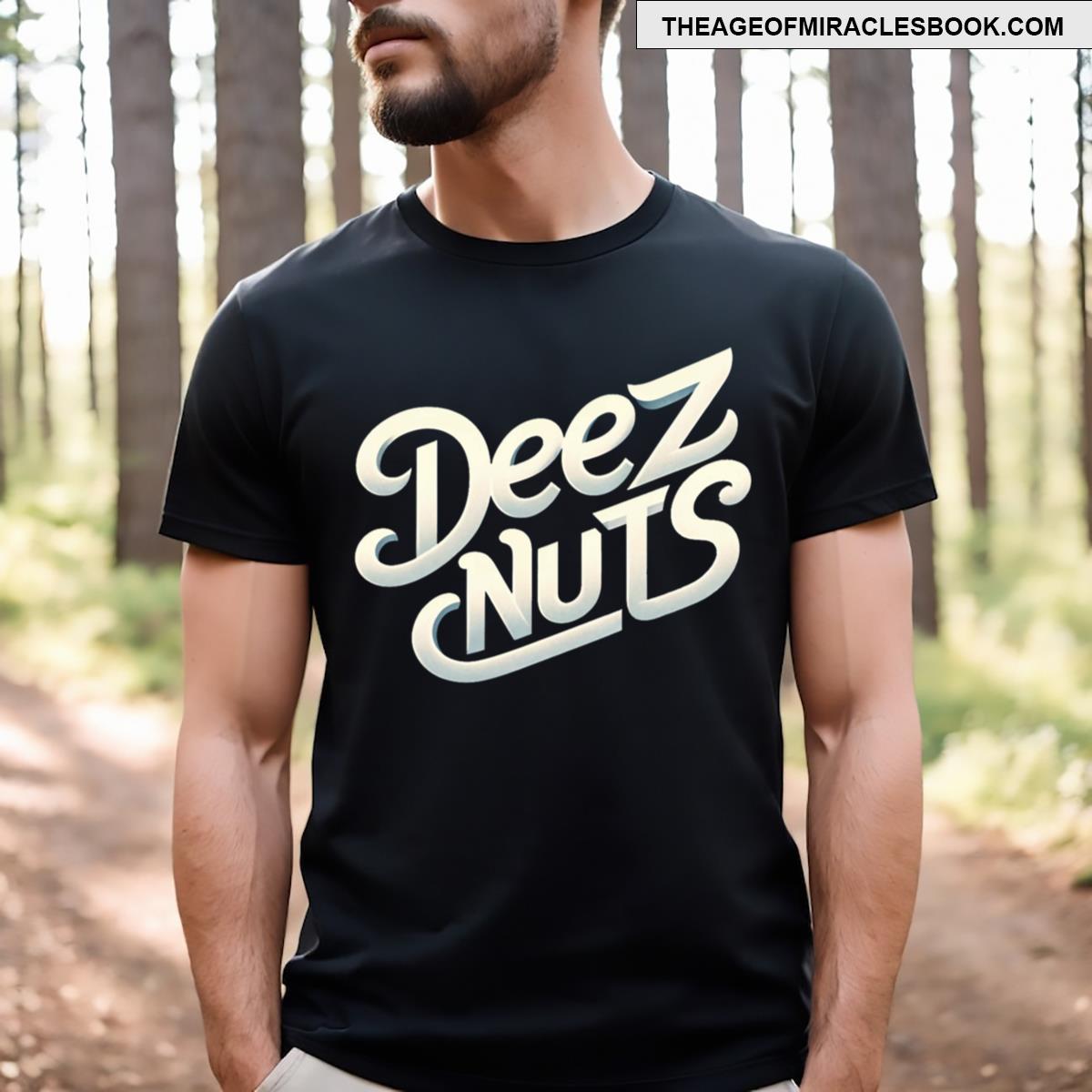 Deez Nuts T-shirt