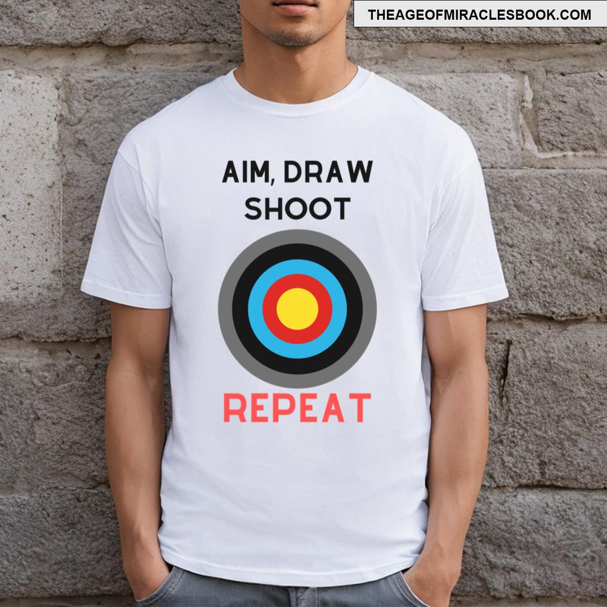 Aim Draw Shoot Repeat T-shirt