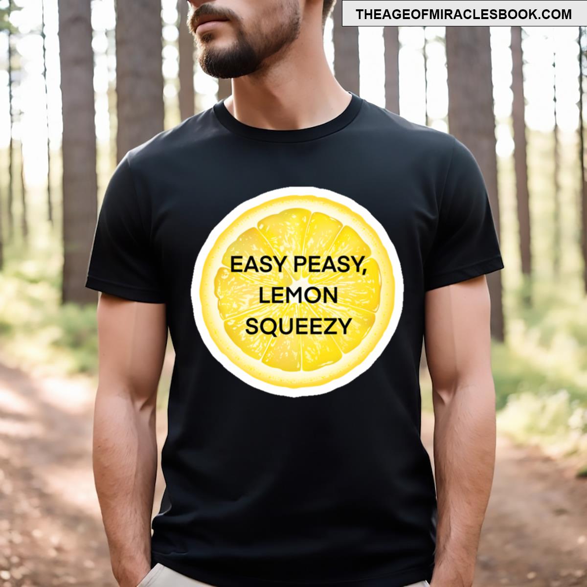 Easy Peasy Lemon Squeeze T-shirt