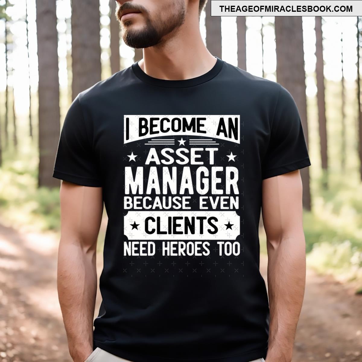 Funny Asset Manager T-shirt