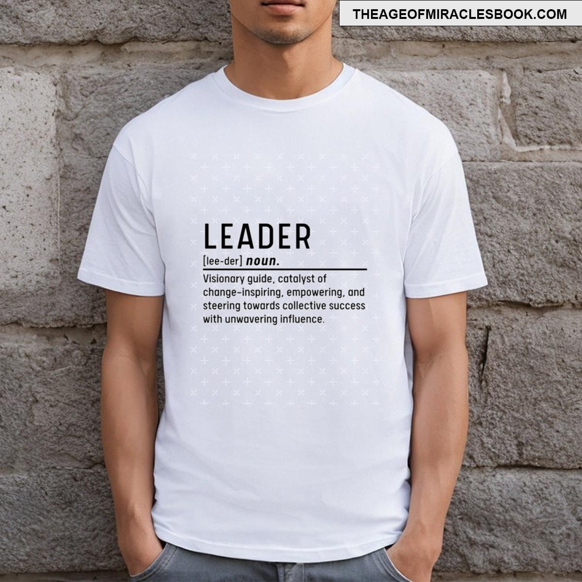 Leader Definition T-shirt