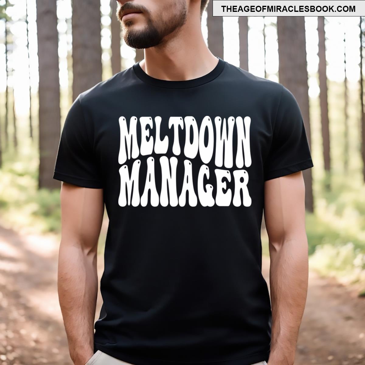 Meltdown Manager T-shirt