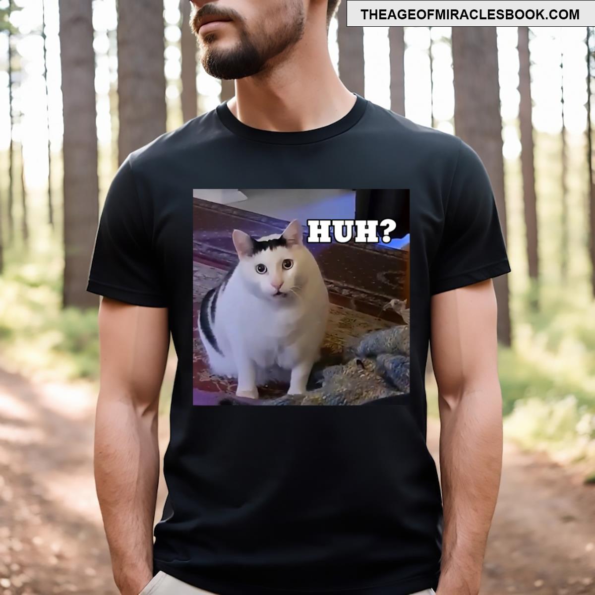 Meme Huh Cat T-shirt