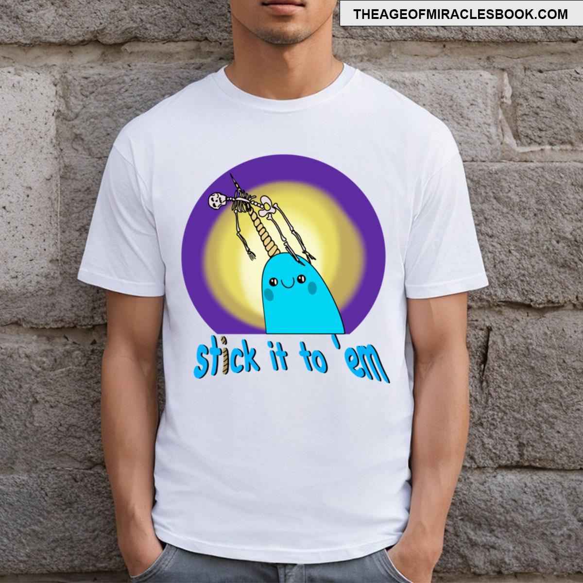 Stick It To Em T-shirt