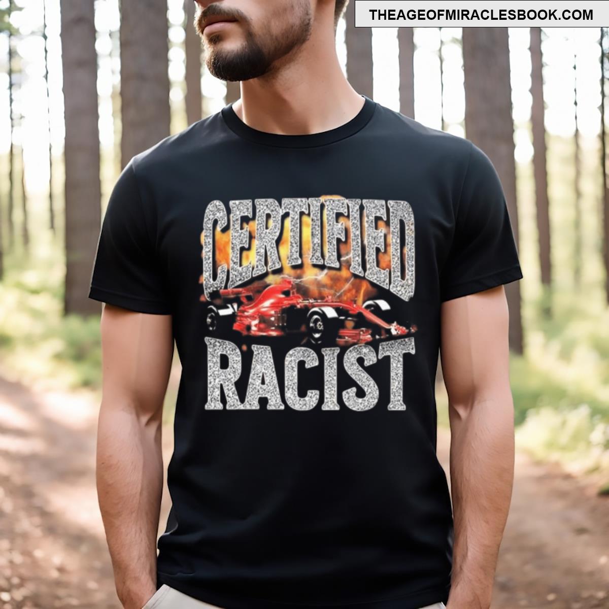 Certified Racist T-shirt
