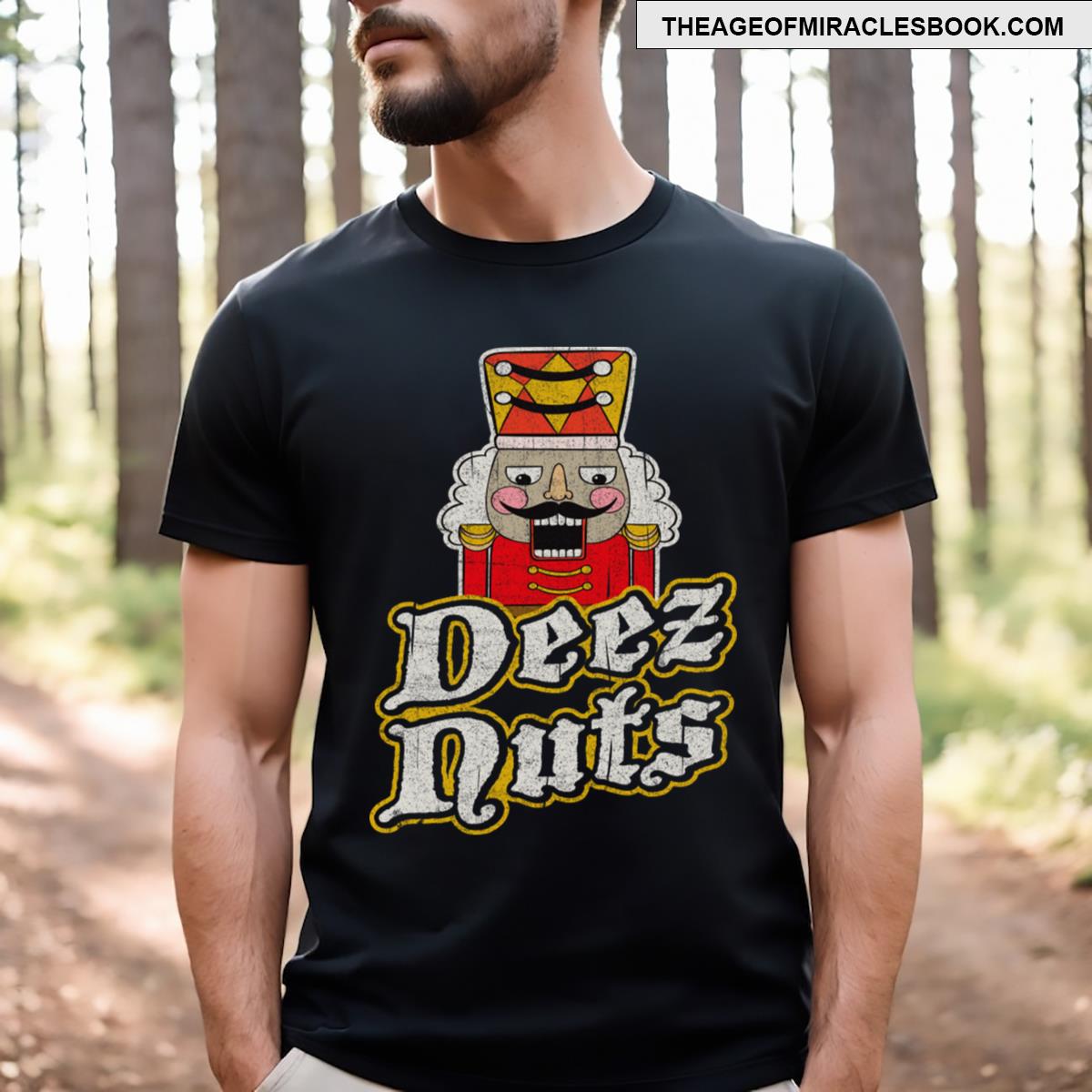 Deez Nuts Nutcracker T-shirt