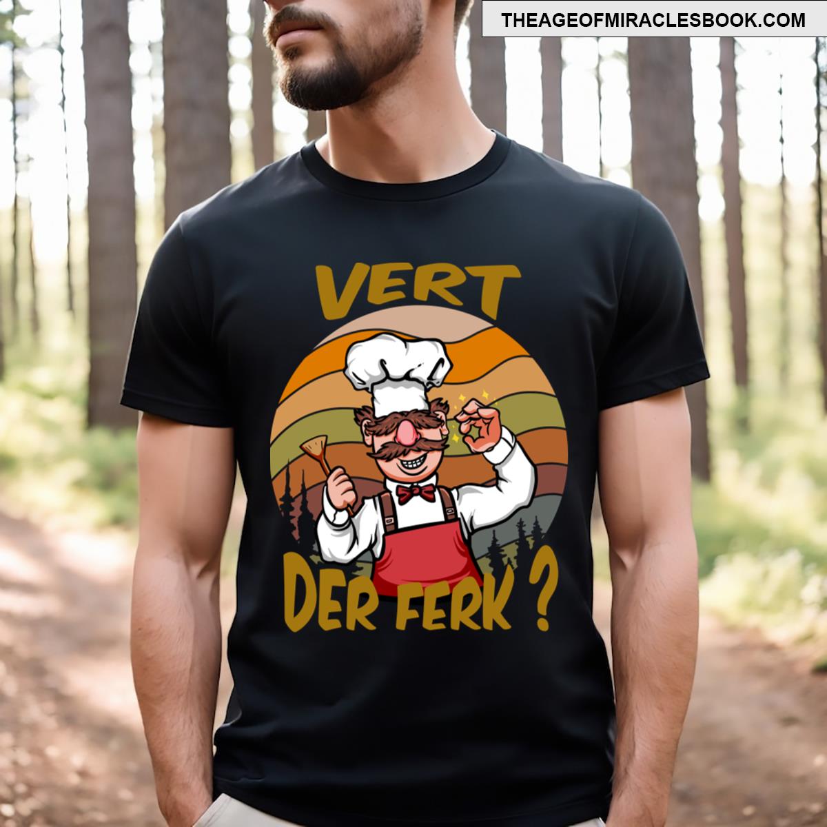 Vert Der Ferk Cook Swedish Chef 2 T-shirt