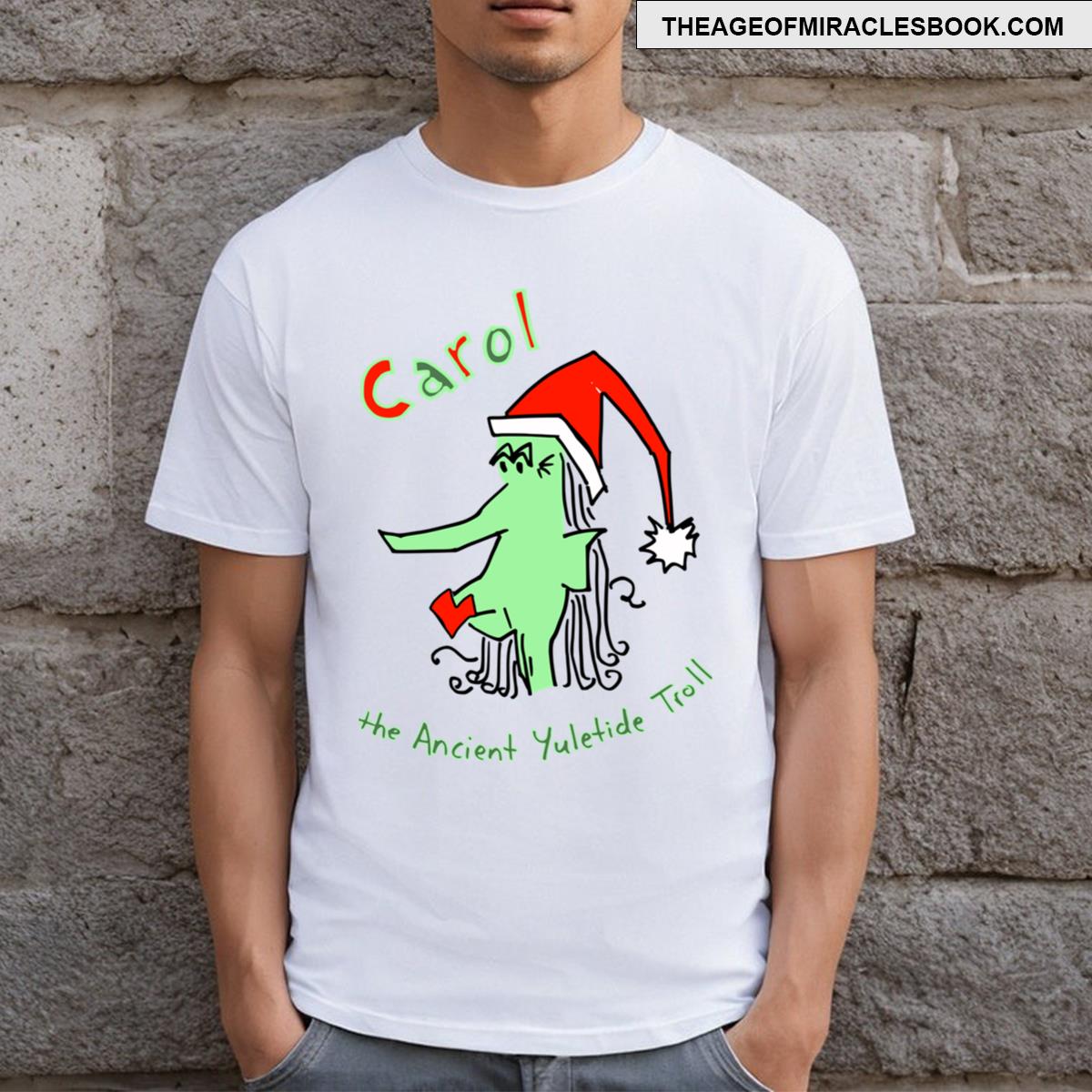 Carol The Ancient Yuletide Troll T-shirt