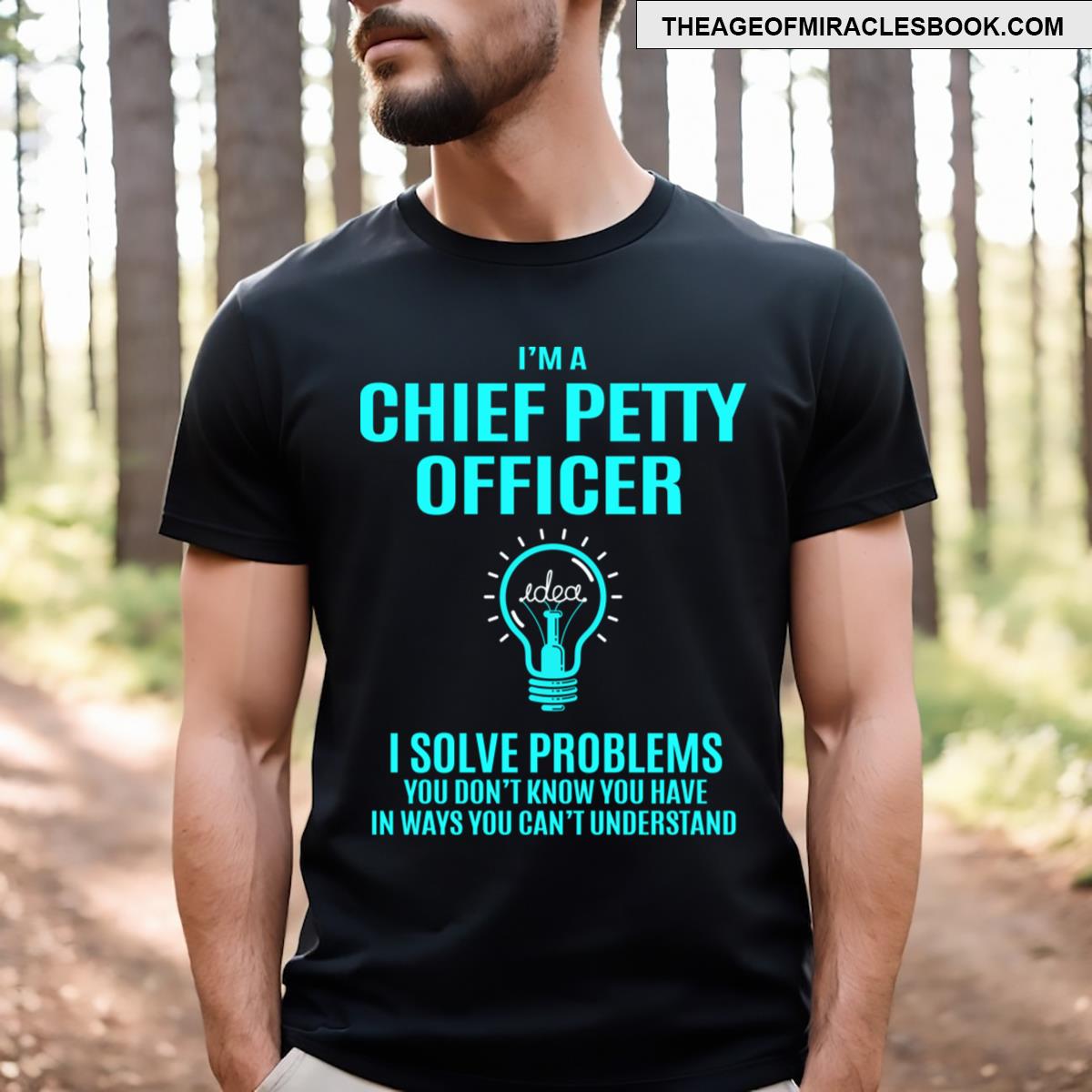 Chief Petty Officer I Solve Problems T-shirt