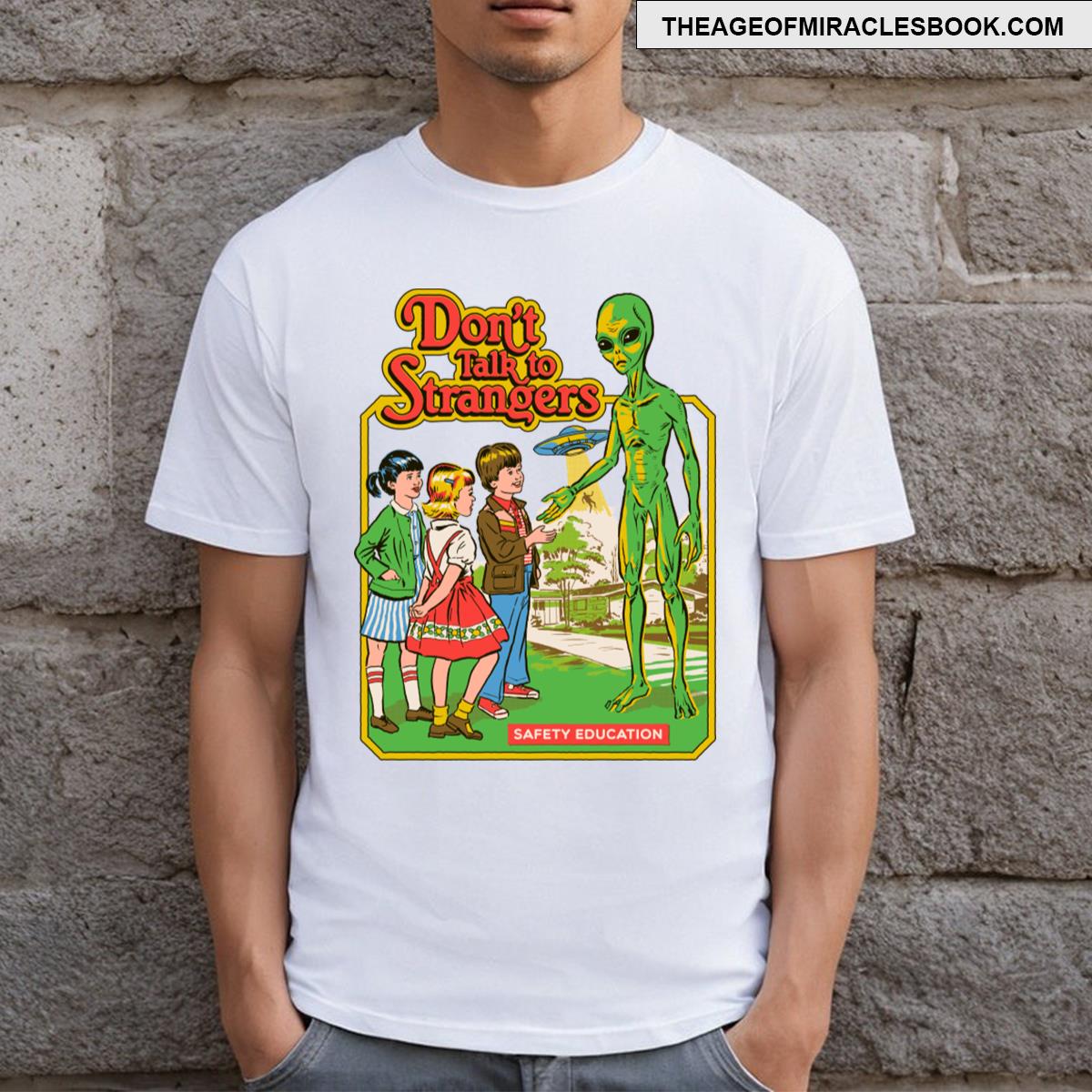Don’t Talk To Strangers T-shirt