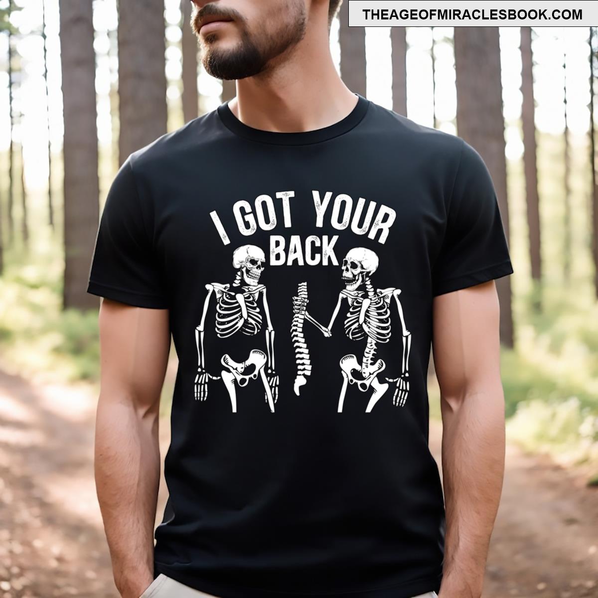 I Got Your Back Funny Skeleton T-shirt