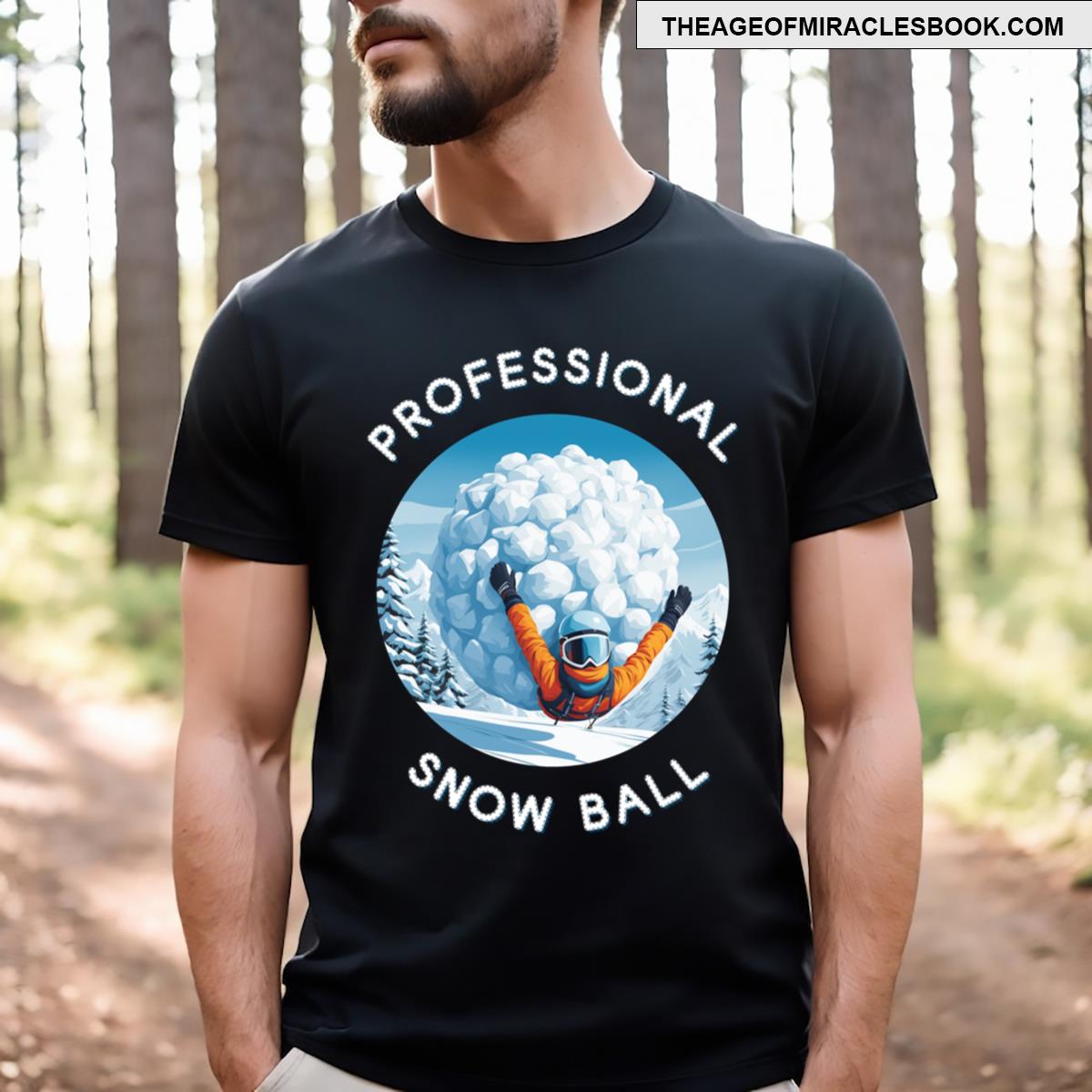 Professional Snow Ball Funny Skiing T-shirt