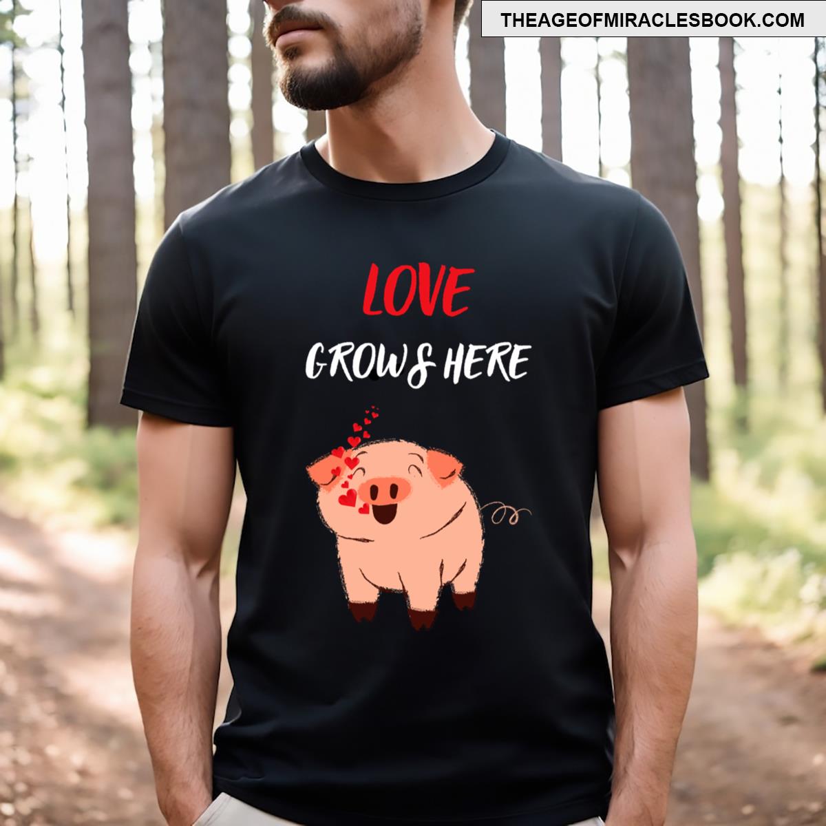Love Grows Here Farm Valentines T-shirt