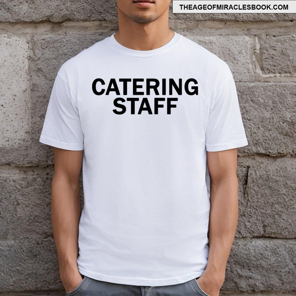 Catering Staff Back Print Black Letters T-shirt
