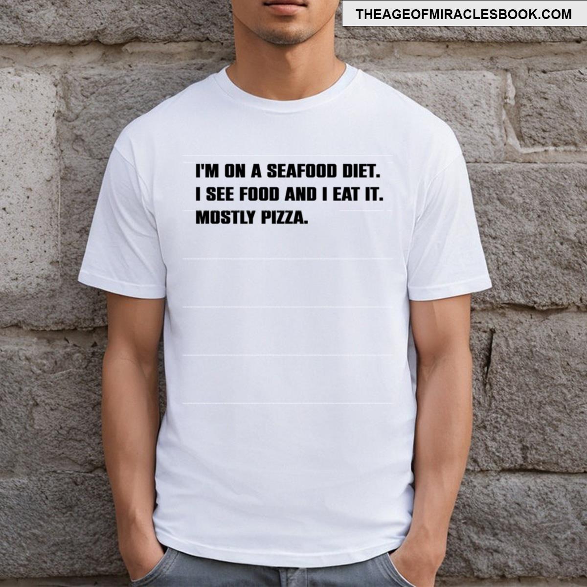 Funny Sarcasm Pizza Lovers Gift T-shirt