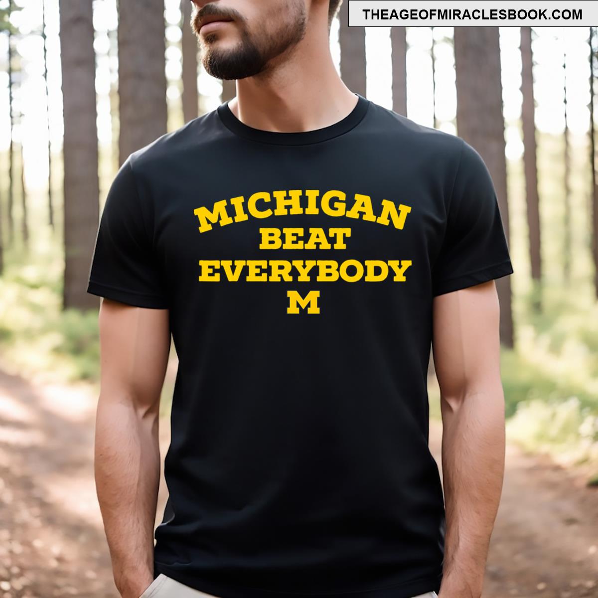 Michigan Beat Everybody T-shirt