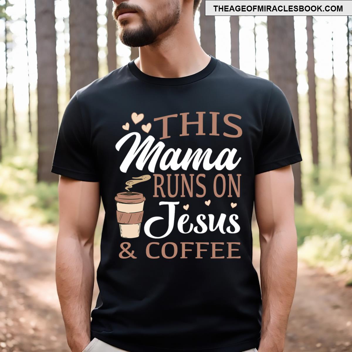 This Mom Runs On Jesus And Coffee T-shirt