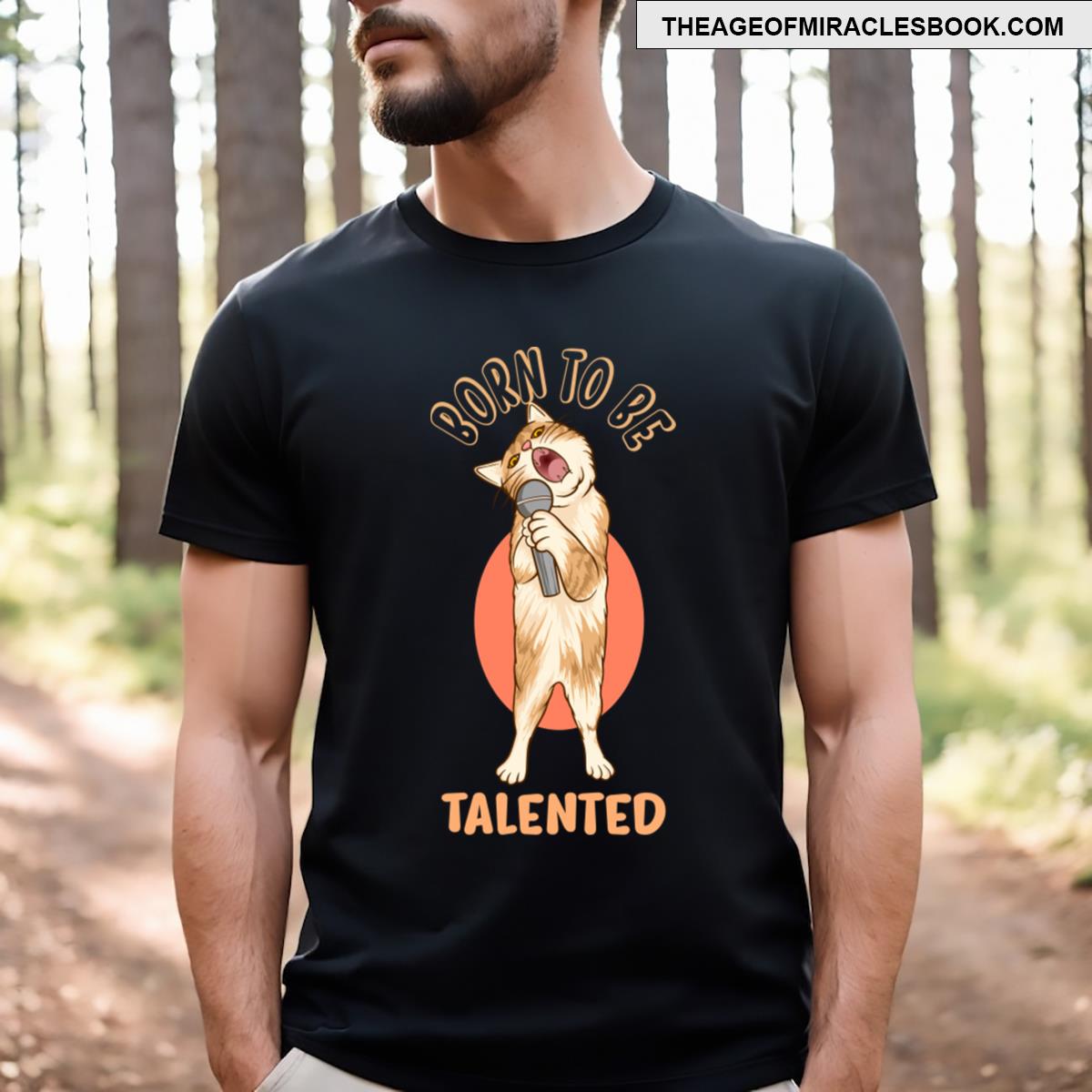 Born To Be Talented T-shirt