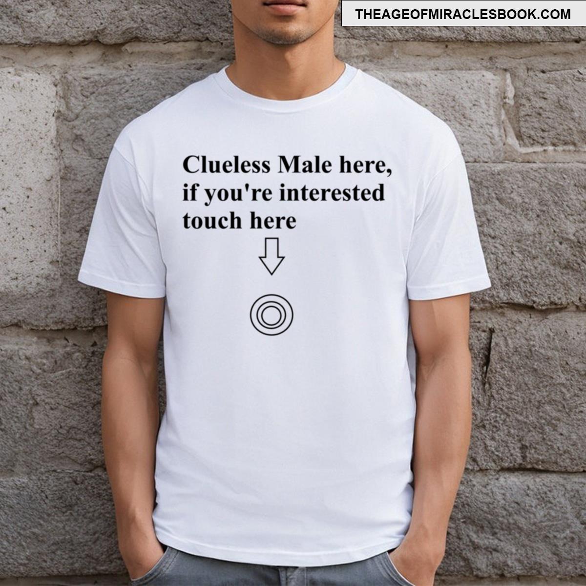Clueless Male T-shirt