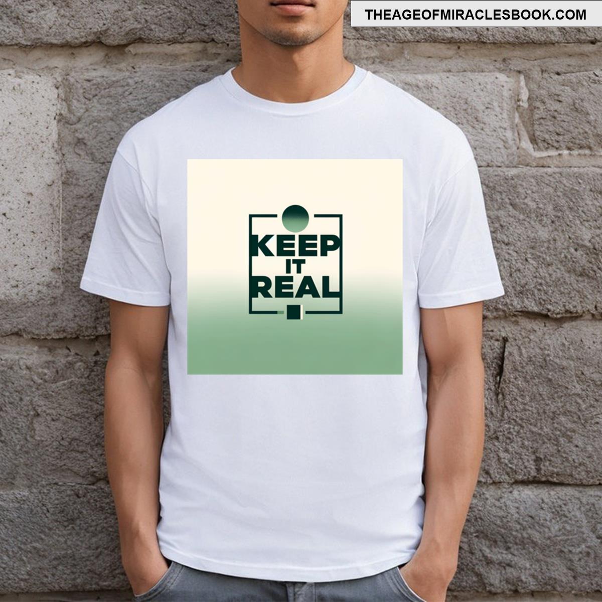 Keep It Real T-shirt