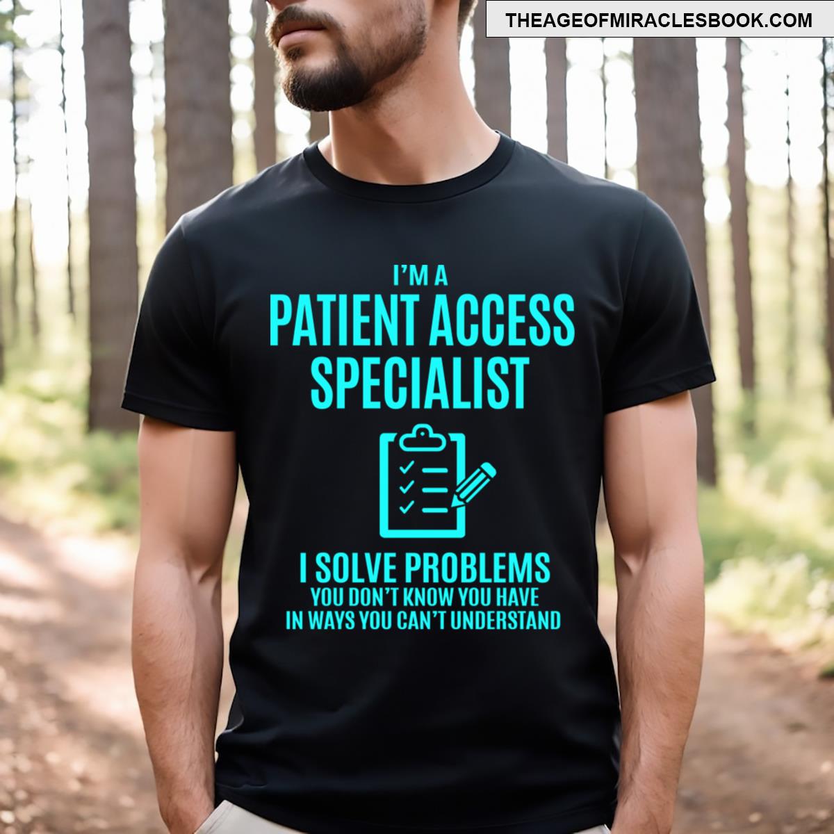 Patient Access Specialist T-shirt