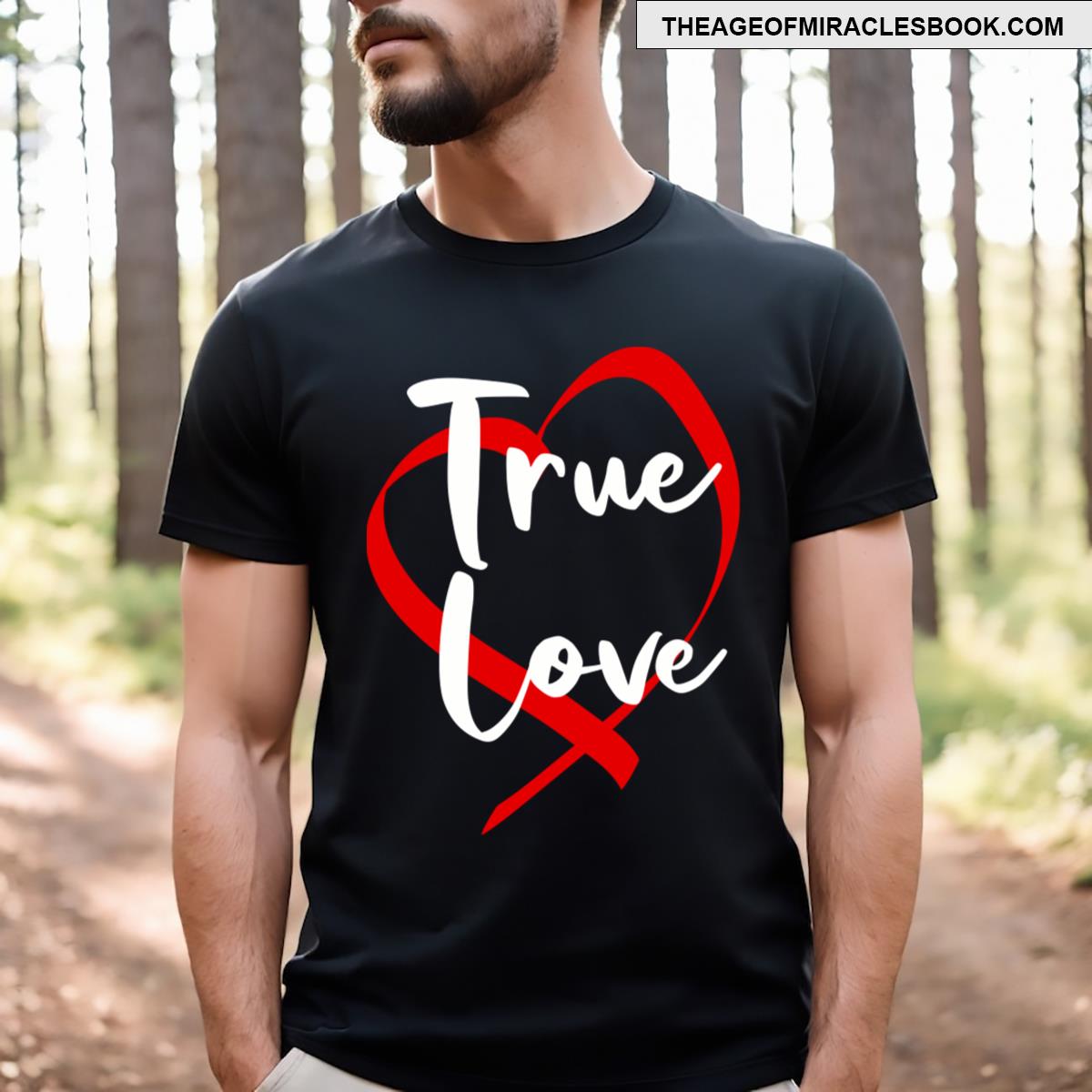 TRUE Love T-shirt