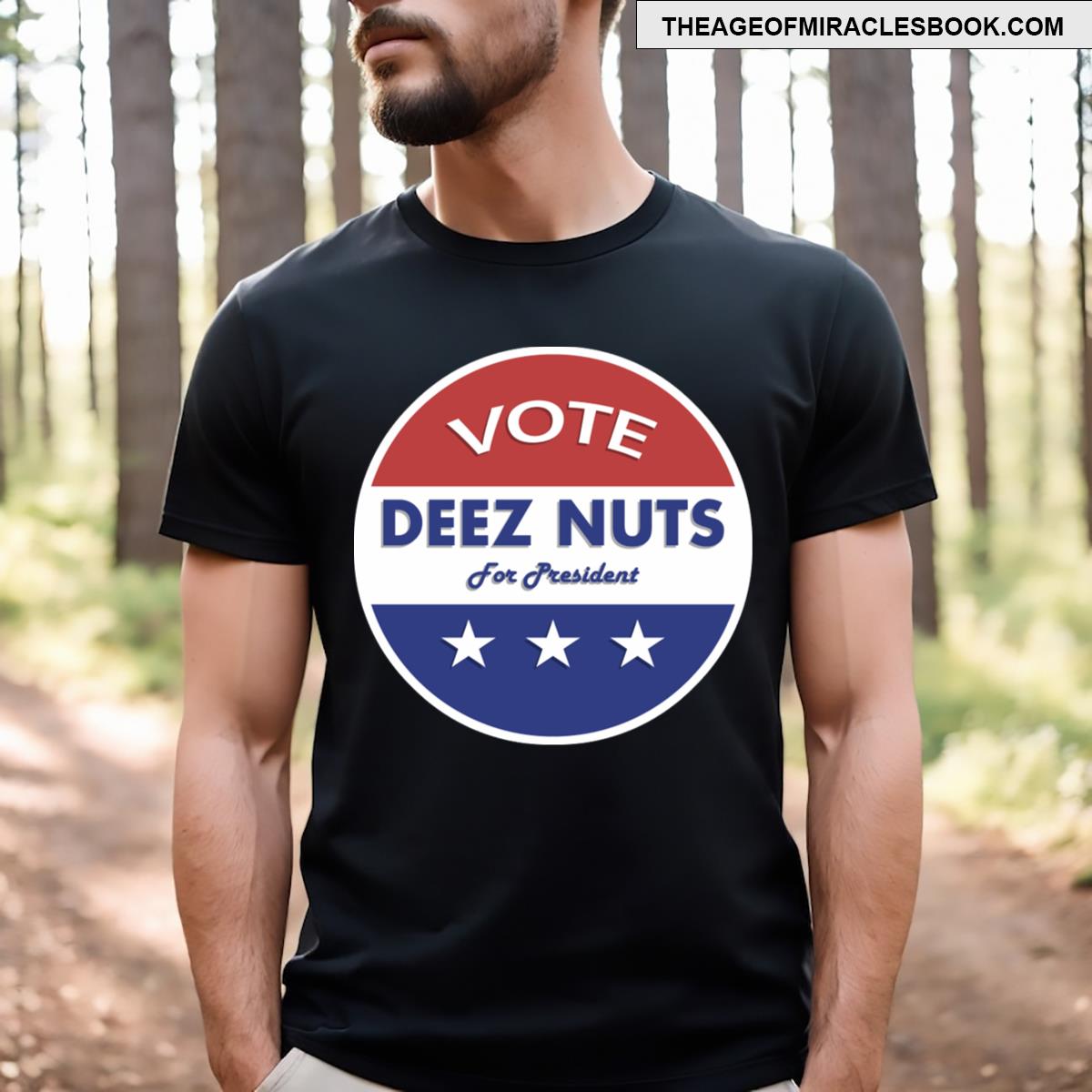 Deez Nuts For President 2016! T-shirt