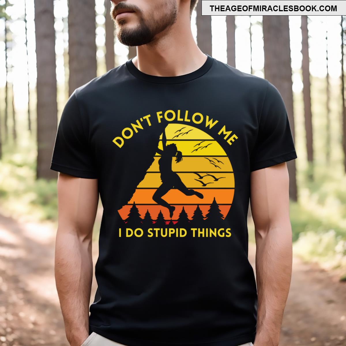 Don’t Follow Me I Do Stupid Things Essential T-shirt