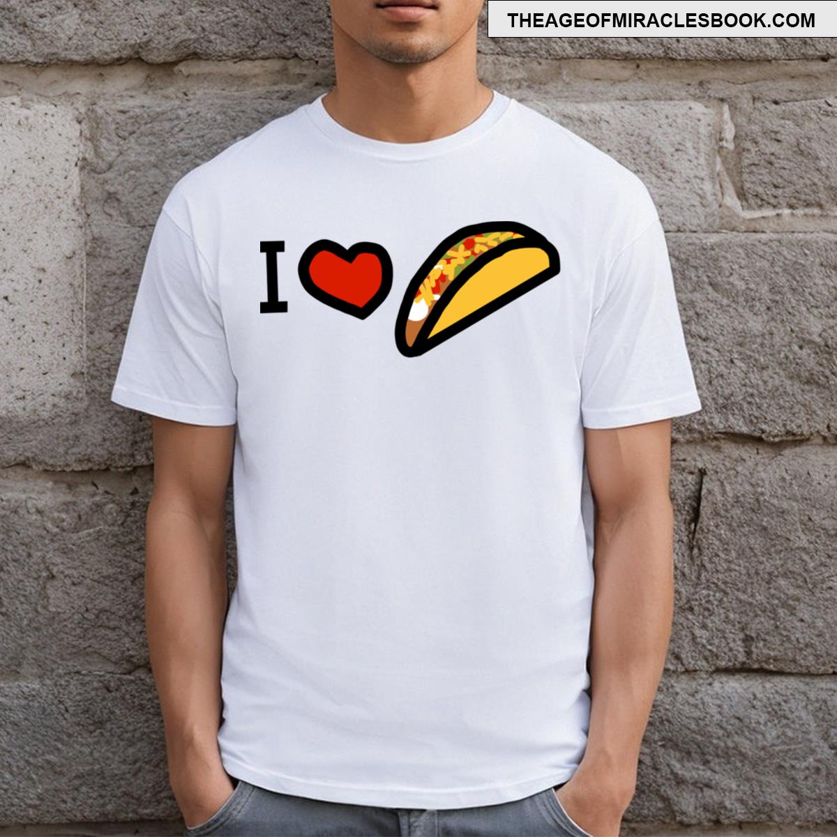 I Love A Taco T-shirt