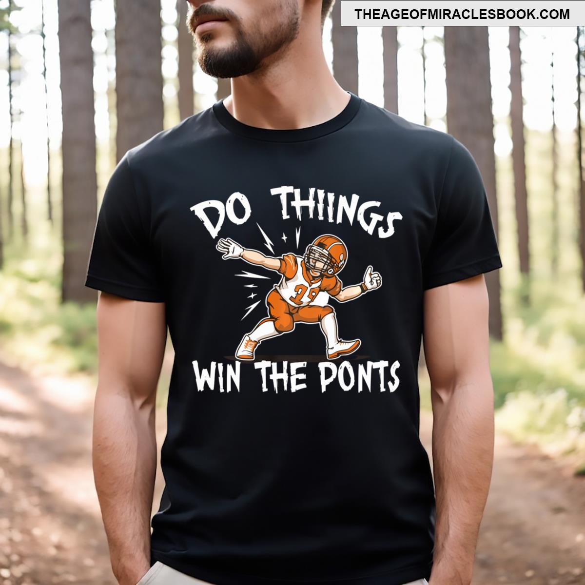 Do Things Win The Points Funny Sports T-shirt