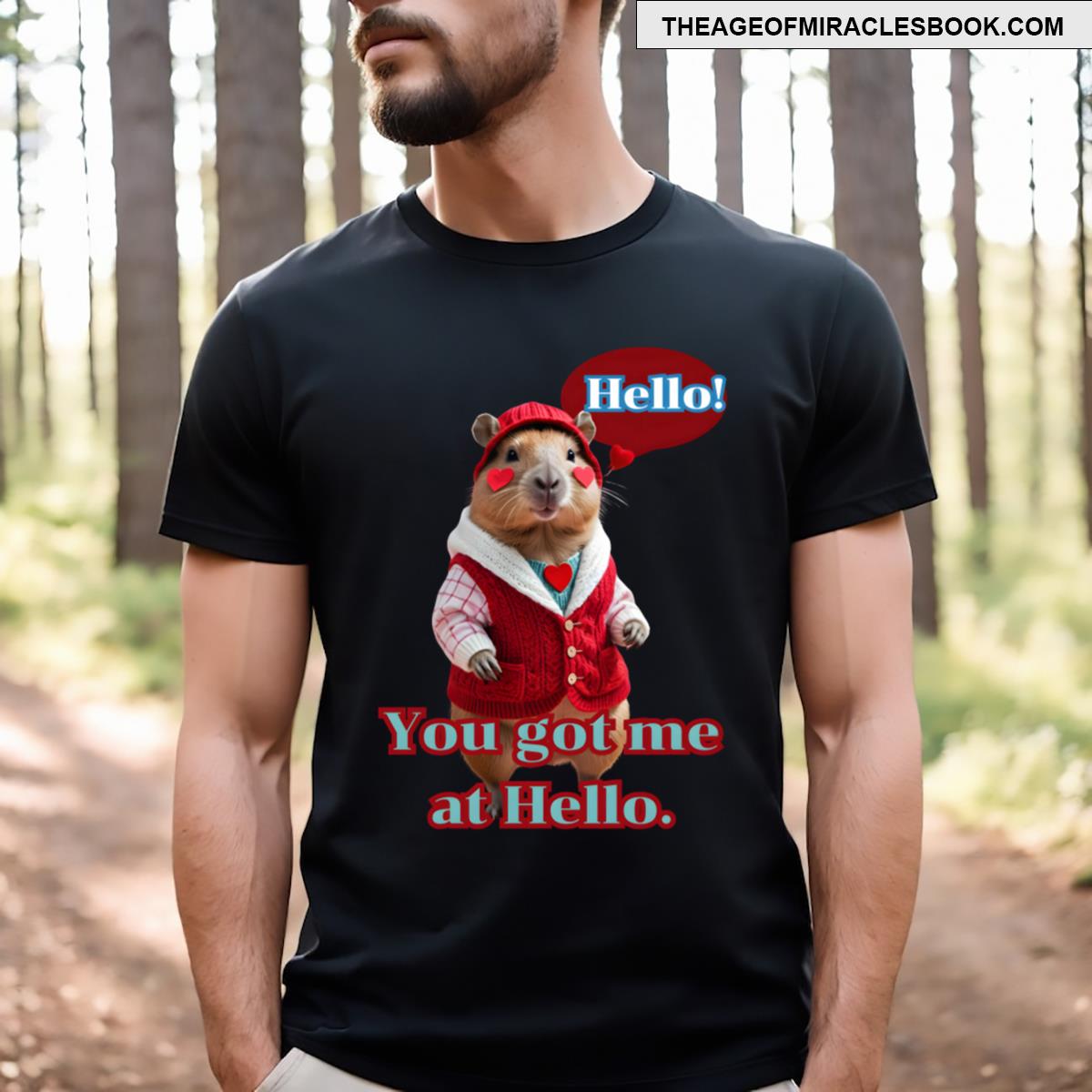 You Got Me At Hello T-shirt