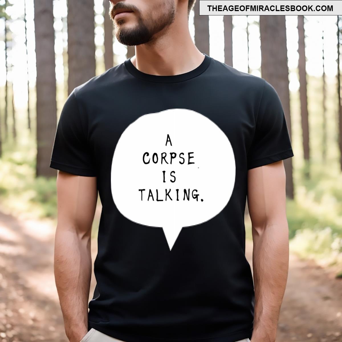 A Corpse Is Talking Eng Ver T-shirt