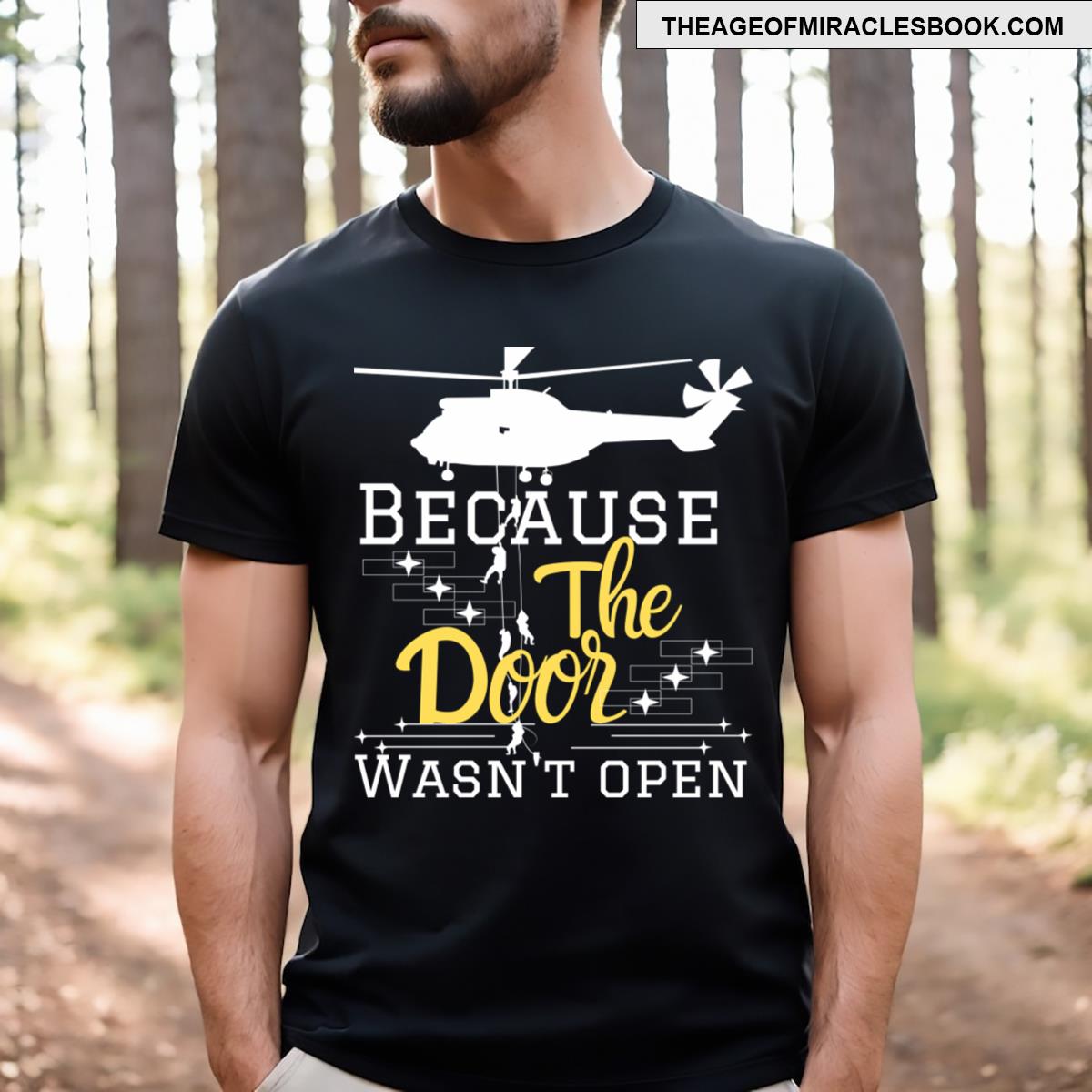 Because The Door Was Open Skydiving Skydiver Gift T-shirt