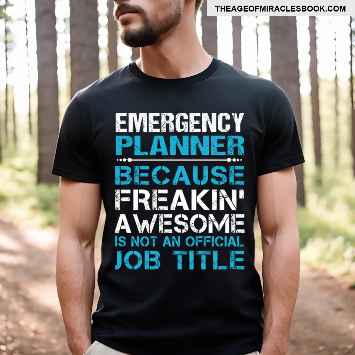 Emergency Planner Freaking Awesome T-shirt