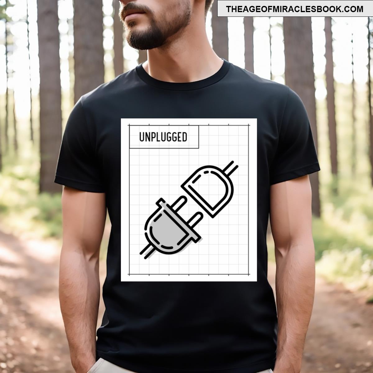 Unplugged T-shirt