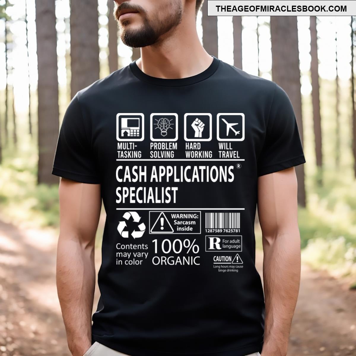 Cash Applications Specialist Multitasking T-shirt