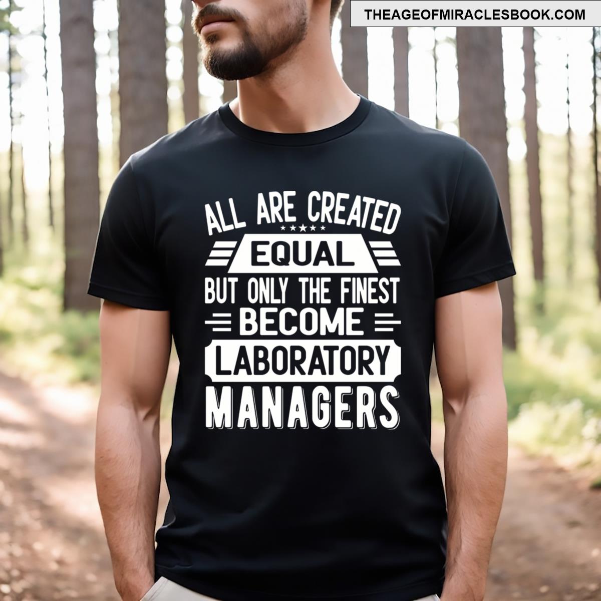 Laboratory Manager Funny T-shirt