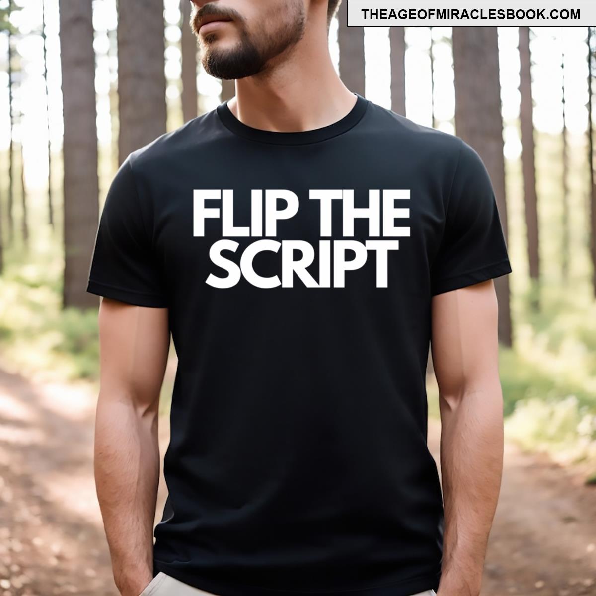 The Flip The Script T-shirt